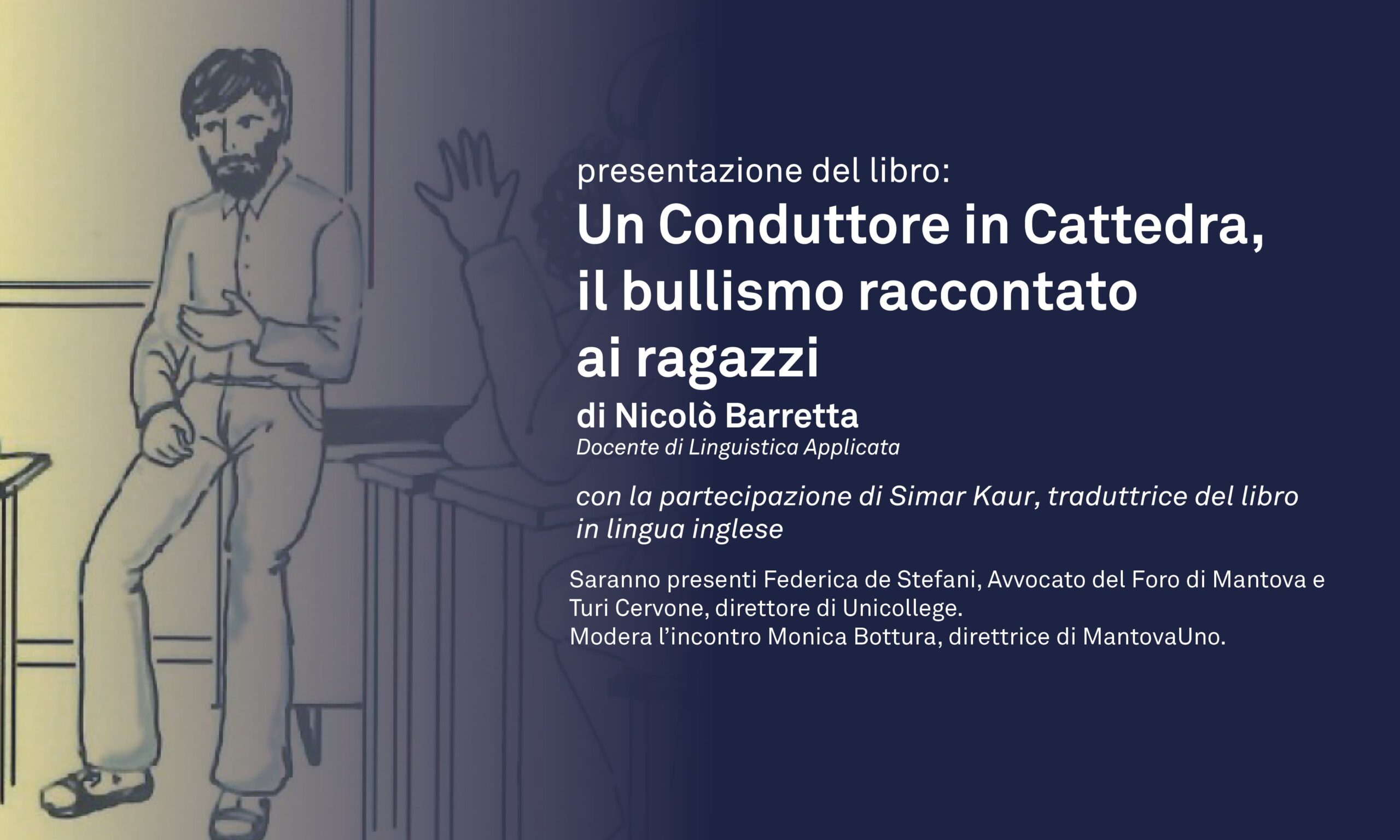 Si parla di bullismo in Unicollege con Un “Conduttore in Cattedra”, il libro di Nicolò Barretta